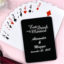 Create Personalized Eat, Drink And Be Married Playing Cards